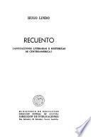 Recuento (anotaciones literarias e históricas de Centroamérica).
