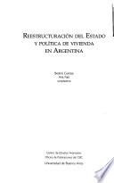 Reestructuración del estado y política de vivienda en Argentina