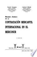 Régimen jurídico de la contratación mercantil internacional en el MERCOSUR