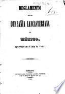 Reglamento de la Compañı́a Lancasteriana de México, aprobado en el año de 1842