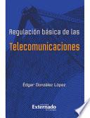 Regulación básica de las telecomunicaciones