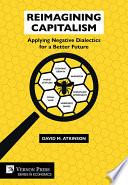 Reimagining Capitalism: Applying Negative Dialectics for a Better Future