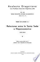 Relacines entre la Santa Sede e Hispanoamérica: Apéndices, documentos, índices