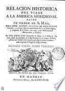 RELACION HISTORICA DEL VIAGE A LA AMERICA MERIDIONAL HECHO DE ORDEN DE S. MAG.