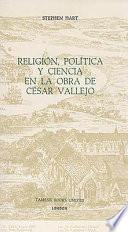 Religión, política y ciencia en la obra de César Vallejo
