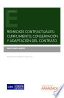 Remedios Contractuales: cumplimiento, conservación y adaptación del contrato