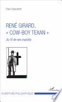 René Girard, cow-boy texan