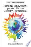 Repensar la Educación para un Mundo Global y Transcultural