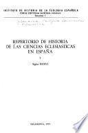 Repertorio de historia de las ciencias eclesiásticas en España: Siglos XIII-XVI