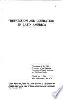 Repression and Liberation in Latin America