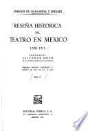 Reseña histórica del teatro en México, 1538-1911