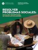 Resolver problemas sociales: hacia una metodología de nodos articuladores (Complexus 11)