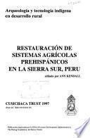 Restauración de sistemas agrícolas prehispánicos en la Sierra Sur, Perú