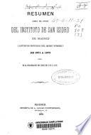 Resumen acerca del estado del Instituto de San Isidro de Madrid (antiguos estudios del mismo nombre) de...