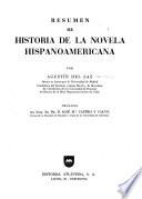 Resumen de historia de la novela hispanoamericana