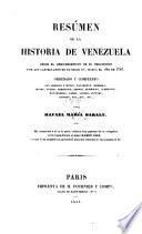 Resúmen de la historia de Venezuela ... hasta ... 1797. Ha cooperado R. Diaz