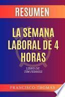Resumen de La Semana Laboral de 4 Horas por Tim Ferriss (The Four Hour Work Week Spanish)