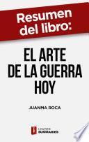 Resumen del libro El arte de la guerra hoy de Juanma Roca