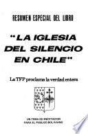 Resumen especial del libro La Iglesia del silencio en Chile