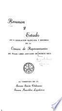Resumen y estado de la legislacion radicada y recibida en la Camara de Representates de estado libre asociado de Puerto Rico