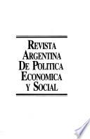 Revista argentina de política económica y social