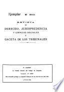 Revista de derecho, jurisprudencia y ciencias sociales y gaceta de los tribunales