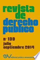 REVISTA DE DERECHO PÚBLICO (Venezuela) No. 139, Julio - Sept. 2014