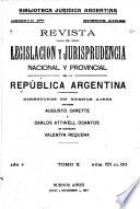 Revista de legislación y jurisprudencia nacional y provincial de la República Argentina
