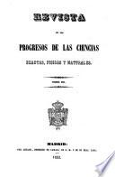Revista de los progresos de las ciencias exactas, físicas y naturales