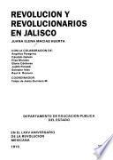 Revolución y revolucionarios en Jalisco