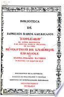 Revolutions de l'Amerique espagnole. Supplement