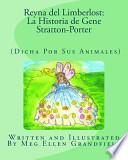 Reyna Del Limberlost: la Historia de Gene Stratton-Porter