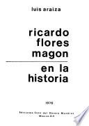 Ricardo Flores Magón en la historia