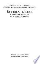 Rivera, Oribe y los orígenes de la Guerra Grande