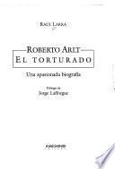 Roberto Arlt, el torturado