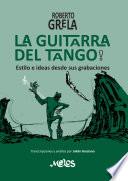 Roberto Grela, la guitarra del tango