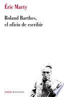 Roland Barthes, el oficio de escribir