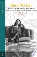Rosa Beltrán: afectos literarios y el arte de narrar