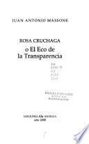 Rosa Cruchaga, o, El eco de la transparencia