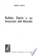 Rubén Darío y su intuición del mundo