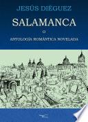 Salamanca o Antología romántica novelada