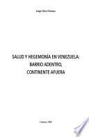 Salud y hegemonía en Venezuela