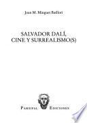 Salvador Dalí, cine y surrealismo(s)