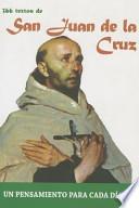 San Juan de La Cruz: 366 Textos. Un Pensamiento Para Cada Dia.