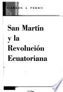 San Martín y la revolución ecuatoriana