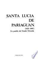 Santa Lucía de Pariaguán (1621-1981)