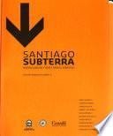 Santiago subterra