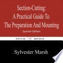 Section-Cutting A Practical Guide to the Preparation and Mounting