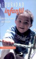 Seguridad infantil dentro y fuera del hogar Mahecha Parra, Nancy. 1a. ed.