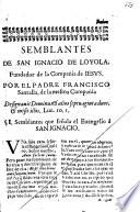 Semblantes de San Ignacio de Loyola, fundador de la Compañia de Iesus